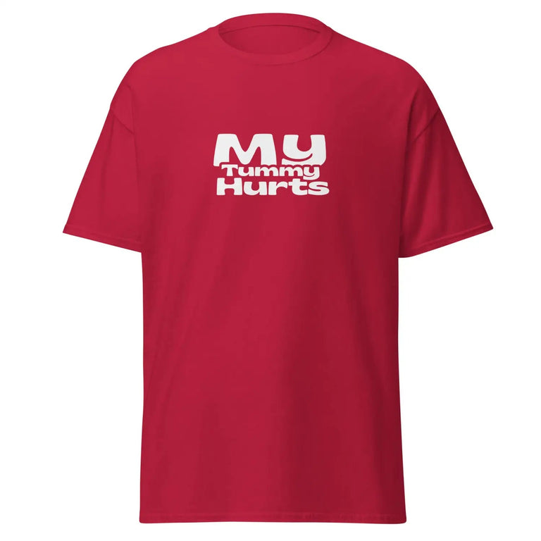 Tummy Hurts Shirt - Classic Tee in Cardinal Color - Ghost mockup